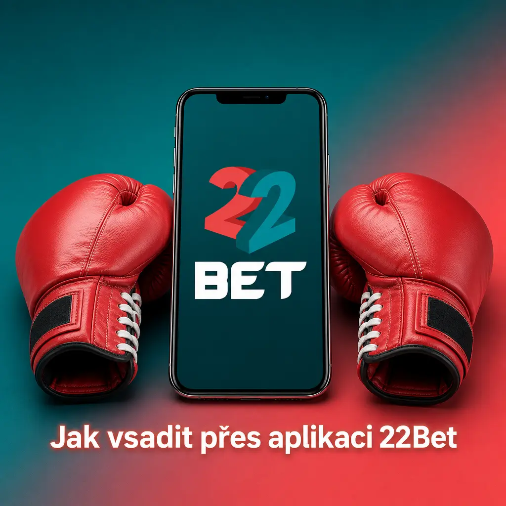 Návod na vsazení v aplikaci 22Bet – výběr zápasu, kurzu a potvrzení tiketu s vkladem v Kč
